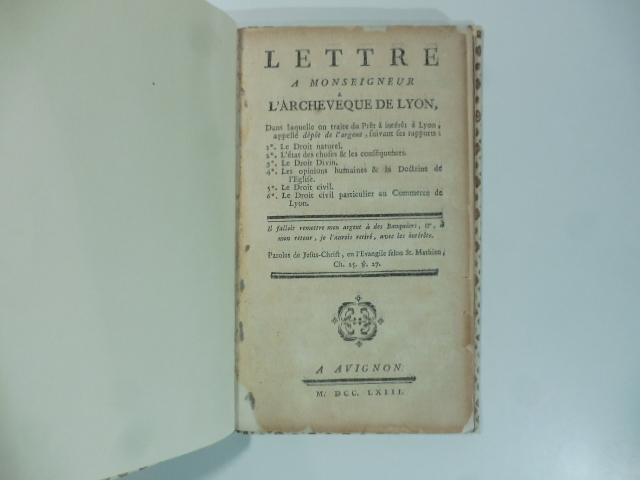 Lettre a Monseigneur l'Archeveque de Lyon dans laquelle on traite du pret a l'interet a Lyon appellé depot de l'argent...